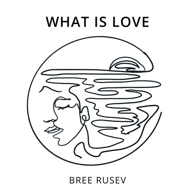 image for Unforgettable Folk Pop from Newcastle. - Introducing Bree Rusev: What is Love