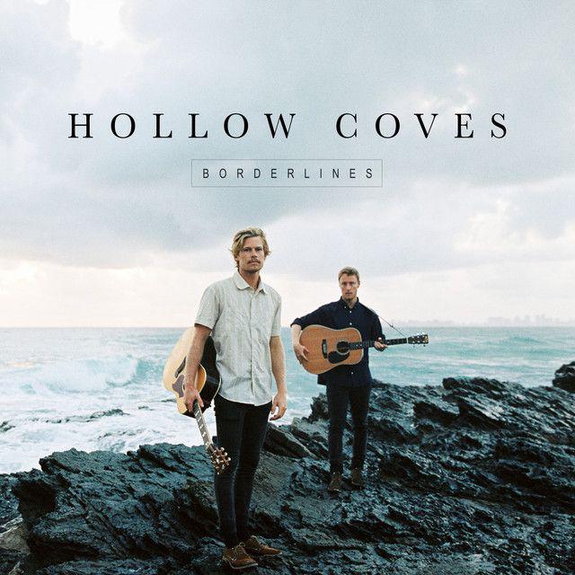 Courageous Folk Pop from Australia. - Hollow Coves: Borderlines