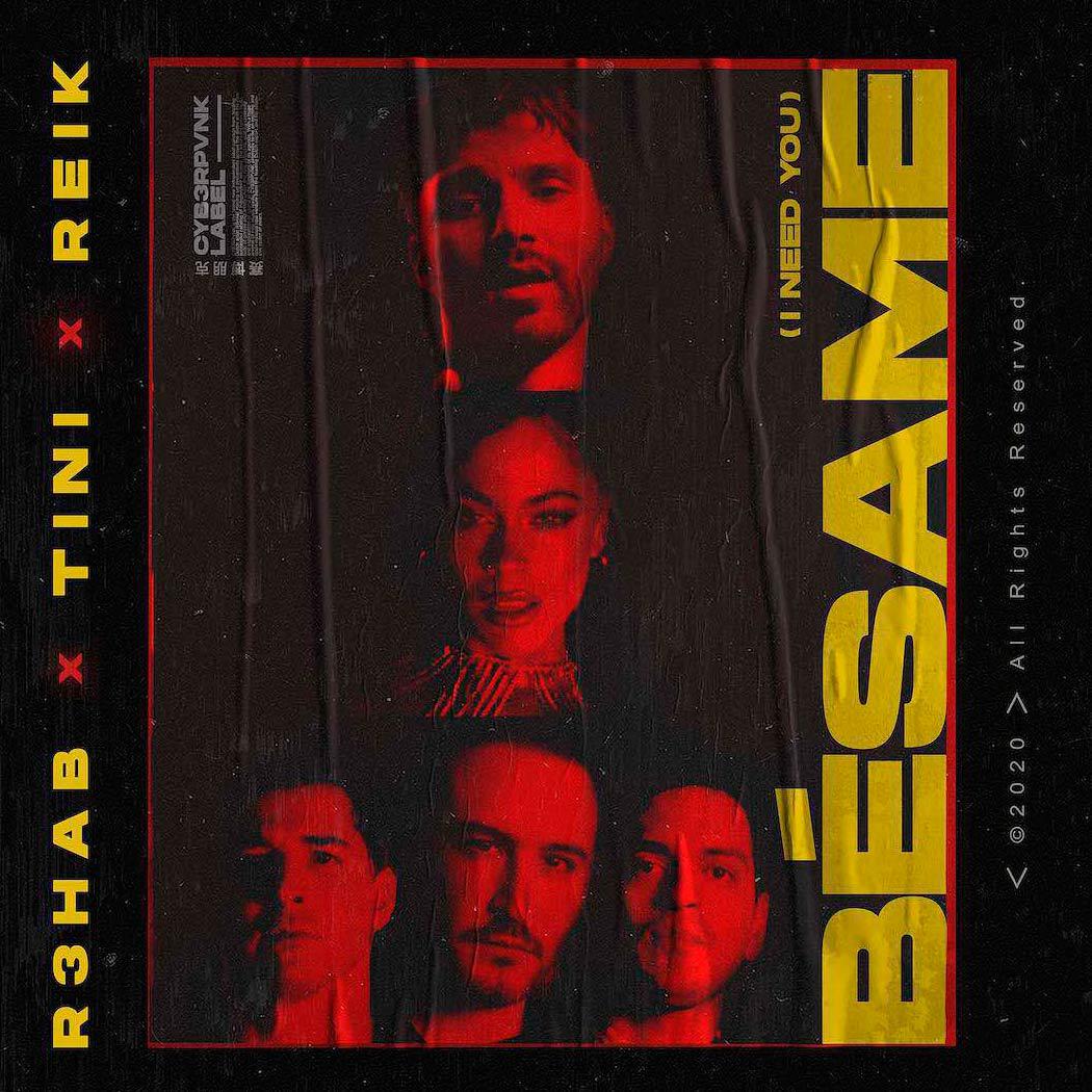 image for All-Star Latin Dance Pop Collaboration Drops Summer Anthem of the Year. - R3HAB, TINI & Reik: Bésame (I Need You)