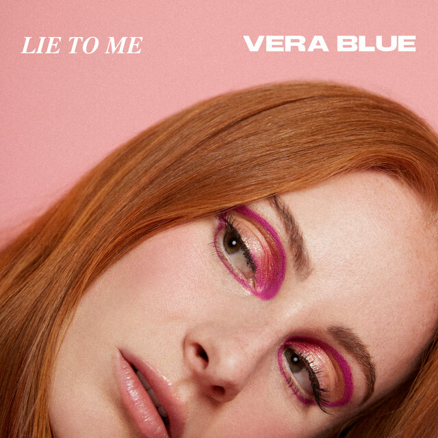 image for Hard-Hitting Dance Pop from Australia. - Vera Blue: Lie To Me